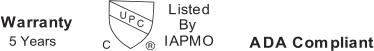 ADA Compliant Warranty  5 Years Listed By IAPMO